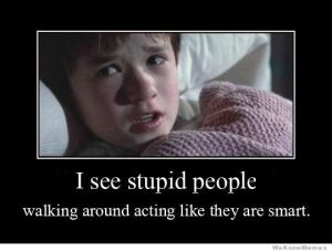 i-see-stupid-people